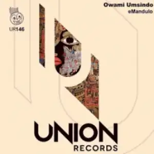 Owami Umsindo - eMandulo